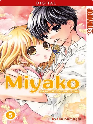 cover image of Miyako--Auf den Schwingen der Zeit 05